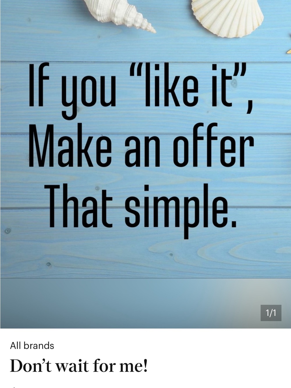 If you hit like it makes me think you’re interested in purchasing